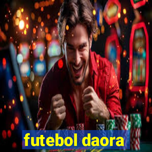 futebol daora